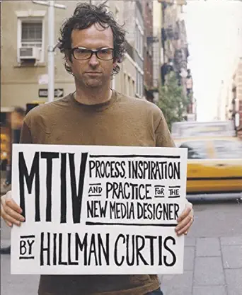 mtiv process inspiration and practice for the new media designer 1st edition hillman curtis 0735711658,