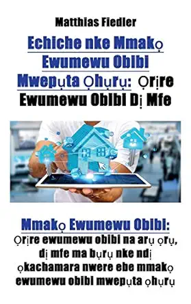 echiche nke mmaka ewumewu obibi mwepa ta a ha ra a ra re ewumewu obibi da mfe mmaka ewumewu obibi obibi mwepa