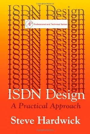 isdn design a practical approach 1st edition steve hardwick 0123249708, 978-0123249708