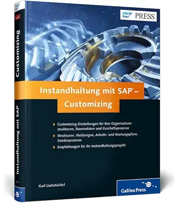 instandhaltung mit sap customizing sap eam erfolgreich anpassen und konfigurieren 1st edition karl liebsta