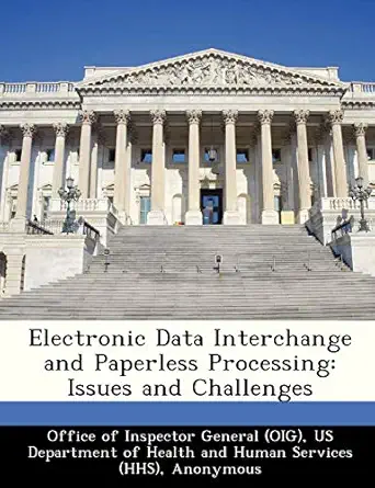 electronic data interchange and paperless processing issues and challenges 1st edition june gibbs brown