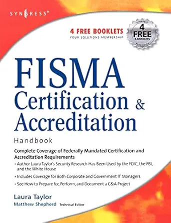 fisma certification and accreditation handbook 1st edition l taylor ,laura p taylor 1597491160, 978-1597491167