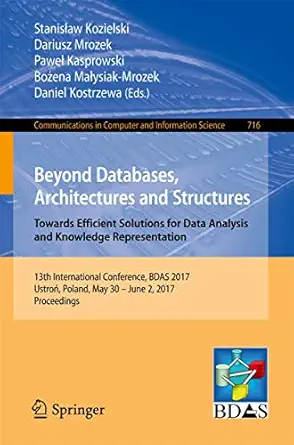 beyond databases architectures and structures towards efficient solutions for data analysis and knowledge