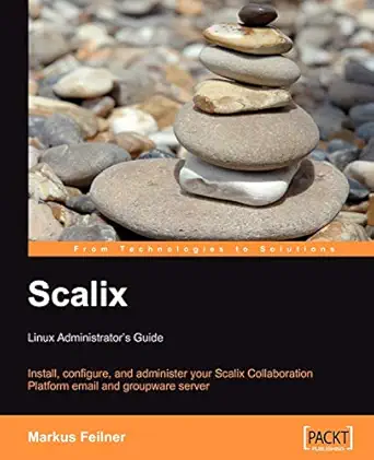 scalix linux administrators guide install configure and administer your scalix collaboration platform email