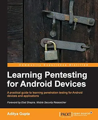learning pentesting for android devices 1st edition aditya gupta 1783288981, 978-1783288984