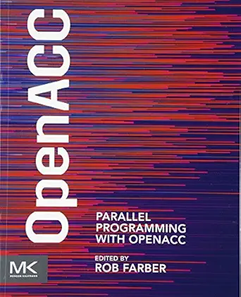 parallel programming with openacc 1st edition rob farber 0124103979, 978-0124103979