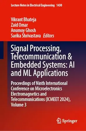 signal processing telecommunication and embedded systems ai and ml applications proceedings of ninth