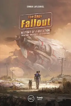 the fallout saga a tale of mutation creation universe decryption 1st edition erwan lafleuriel 2377840329,