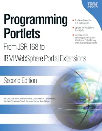 programming portlets from jsr 168 to ibm websphere portal extensions 1st edition ron lynn ,joey bernal ,peter