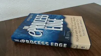 the eprocess edge creating customer value and business in the internet era 1st edition peter keen ,mark