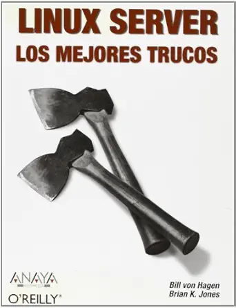 linux server los mejores trucos 1st edition bill von hagen ,brian k jones 8441520348, 978-8441520349