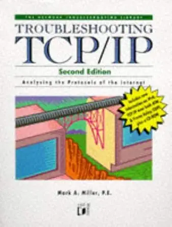 troubleshooting tcp/ip 1st edition mark a miller 1558514503, 978-1558514508