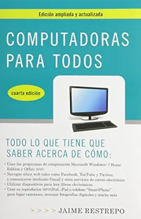 computadoras para todos cuarta edicion 1st edition jaime restrepo 0307742202, 978-0307742209
