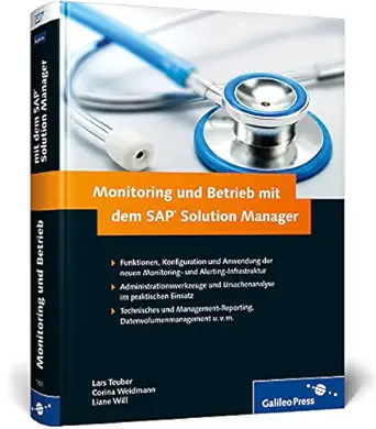 monitoring und betrieb mit dem sap solution manager 1st edition lars teuber ,corina weidmann ,liane will