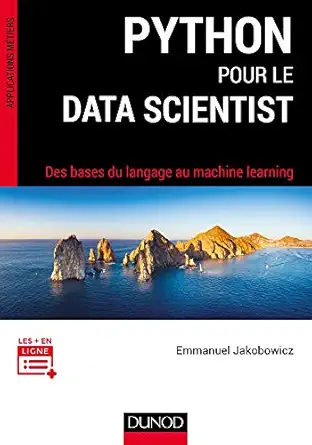 python pour le data scientist des bases du langage au machine learning des bases du langage au machine