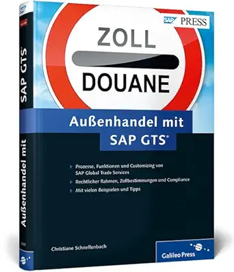 aua enhandel mit sap gts ihr aktueller ratgeber zu sap global trade services 1st edition christiane