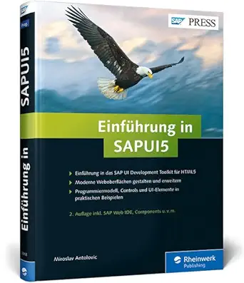 einfa 1/4hrung in sapui5 mobile apps fa 1/4r sap entwickeln 1st edition miroslav antolovic 3836239086,