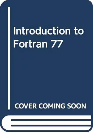 introduction to fortran 77 1st edition robert a rouse 0030693942, 978-0030693946