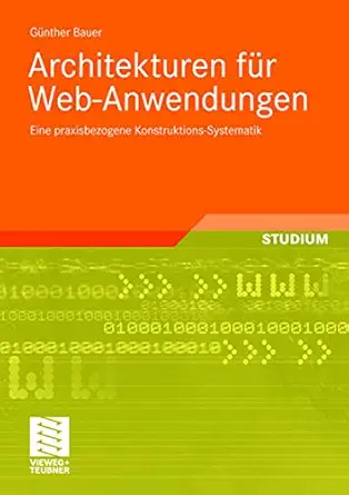 architekturen fa 1/4r web anwendungen eine praxisbezogene konstruktions systematik 1st edition ga 1/4nther