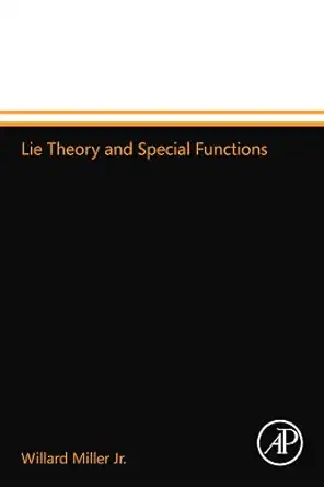 lie theory and special functions 1st edition willard miller jr 0124110479, 978-0124110472