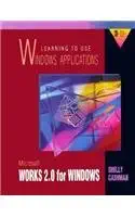 learning to use windows applications microsoft works 2 0 for windows 1st edition gary b shelly ,dr thomas j