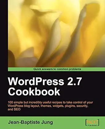 wordpress 2 7 cookbook 1st edition jean baptiste jung 1847197388, 978-1847197382