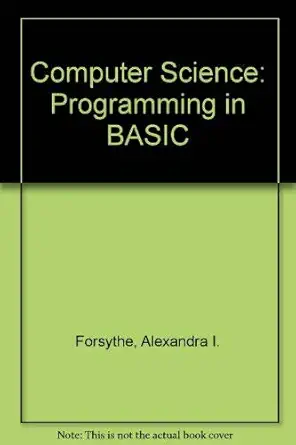 computer science programming in basic 1st edition alexander i forsythe 0471266841, 978-0471266846
