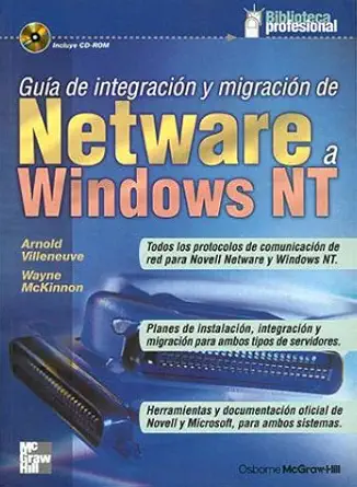 guia de integracion y migracion de netware a windows nt 1st edition arnold villenueve ,wayne mc kinnon