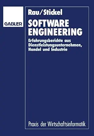 software engineering erfahrungsberichte aus dienstleistungsunternehmen handel und industrie 1st edition karl