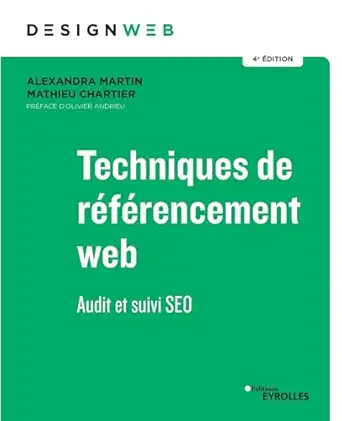 techniques de rafarencement web 4e adition audit et suivi seo 1st edition alexandra martin ,mathieu chartier