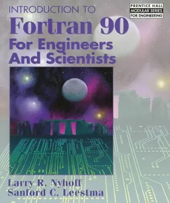 introduction to fortran 90 for engineers and scientists 1st edition larry r nyhoff ,sanford leestma