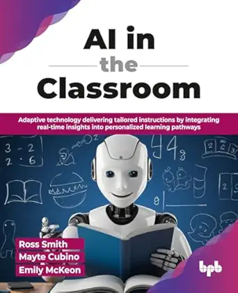 ai in the classroom adaptive technology delivering tailored instructions by integrating real time insights