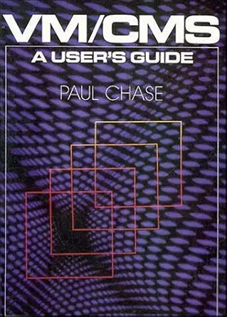 vm/cms a users guide 1st edition paul chase 0471501700, 978-0471501701