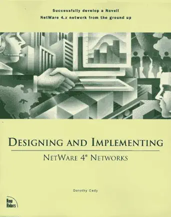 netware 4 network design and implementation 1st edition dorothy l cady 156205581x, 978-1562055813
