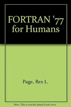 fortran 77 for humans 1st edition rex l page ,rich didday 0314934049, 978-0314934048