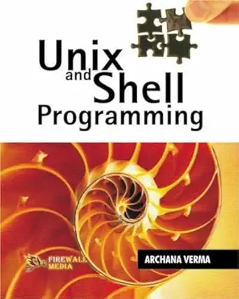 unix and shell programming 1st edition archna verma 8170089581, 978-8170089582