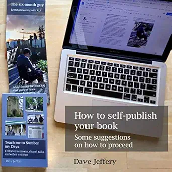 how to self publish your book some suggestions on how to proceed 1st edition dave jeffery 1777533031,