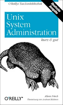 unix system administration kurz und gut 1st edition a leen frisch 3897212501, 978-3897212503