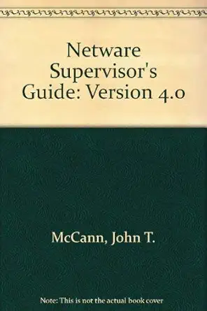 netware supervisors guide covers version 4 0 the definitive technical reference for netware supervisors 1st
