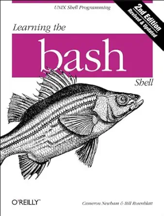 learning the bash shell 1st edition cameron newham ,bill rosenblatt 1565923472, 978-1565923478