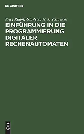 einfa 1/4hrung in die programmierung digitaler rechenautomaten 1st edition fritz rudolf ga 1/4ntsch ,h j