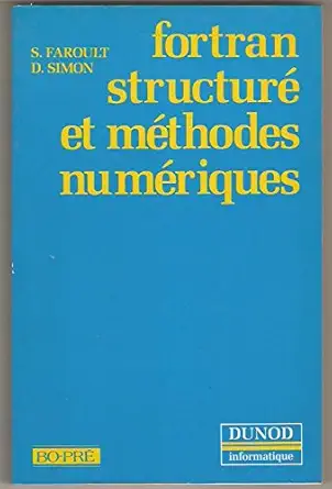 fortran structurei et mei thodes numei riques 1st edition stei phane faroult 2893150098, 978-2893150093