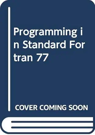 programming in standard fortran 77 1st edition a balfour fima fbcs ,d h marwick mbcs 0435774867,