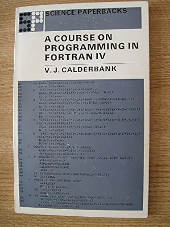 a course on programming in fortran iv 1st edition valerie joyce calderbank 0412206404, 978-0412206405