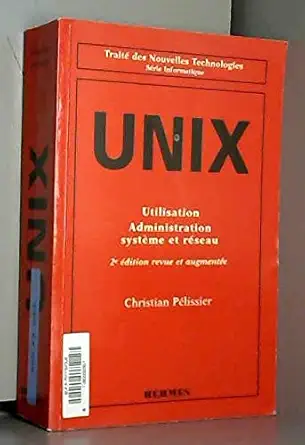 unix utilisation administration systa me et raseau 1st edition follow 2866014499, 978-2866014490