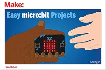 easy micro bit projects 1st edition eric hagan 1680455540, 978-1680455540