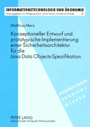 konzeptioneller entwurf und prototypische implementierung einer sicherheitsarchitektur fa 1/4r die java data