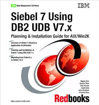 siebel 7 using db2 udb v7 x planning and installation guide for aix/win2k 1st edition ibm redbooks