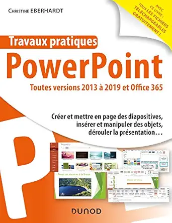 travaux pratiques powerpoint toutes versions 2013 a 2019 et office 365 toutes versions 2013 a 2019 et office