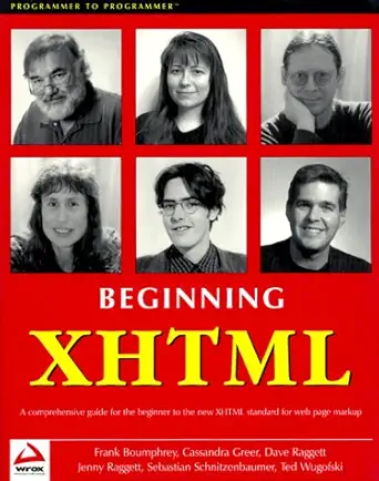 beginning xhtml 1st edition frank boumphrey ,dave raggett ,ted wugofski ,jenny raggett ,cassandra greer